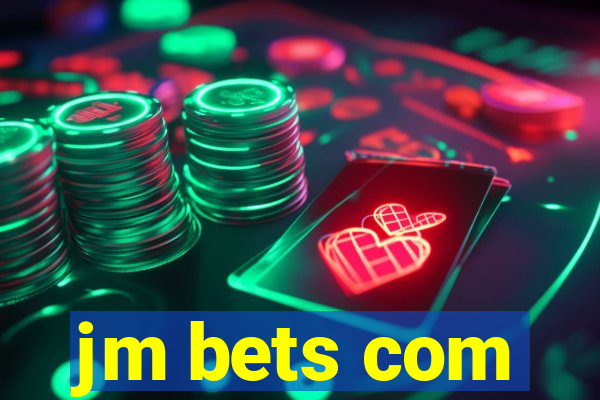 jm bets com